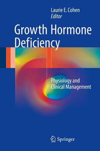 Cover image for Growth Hormone Deficiency: Physiology and Clinical Management