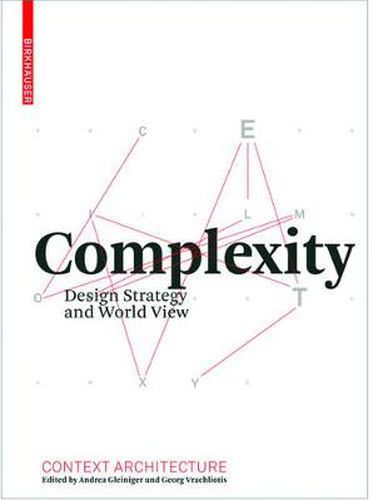 Complexity: Design Strategy and World View