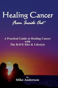 Cover image for Healing Cancer From Inside Out