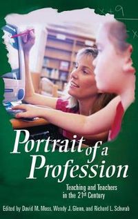 Cover image for Portrait of a Profession: Teaching and Teachers in the 21st Century