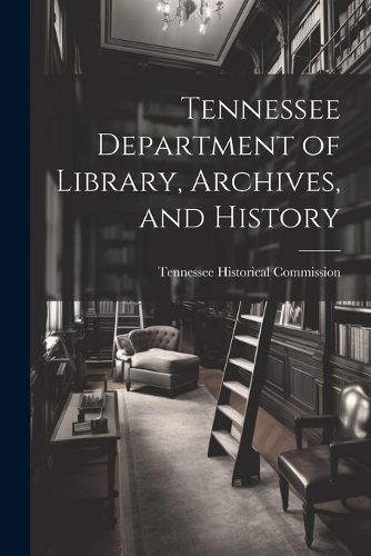 Cover image for Tennessee Department of Library, Archives, and History
