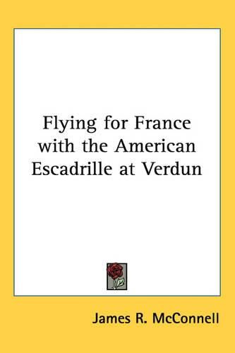 Cover image for Flying for France with the American Escadrille at Verdun