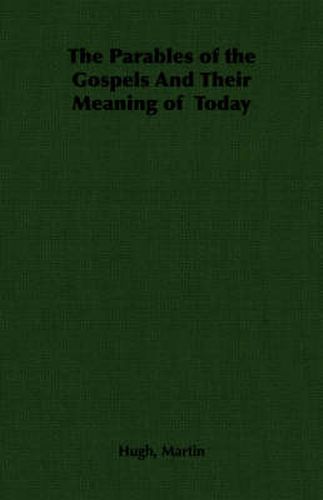 The Parables of the Gospels And Their Meaning of Today