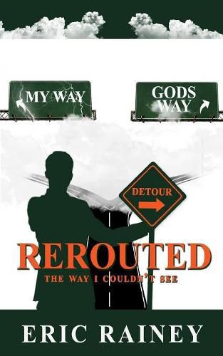 Cover image for Rerouted: The Way I Couldn't See