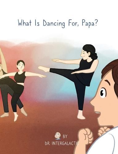 Cover image for What Is Dancing For, Papa?