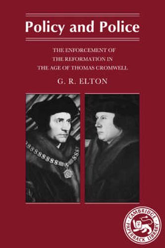 Cover image for Policy and Police: The Enforcement of the Reformation in the Age of Thomas Cromwell