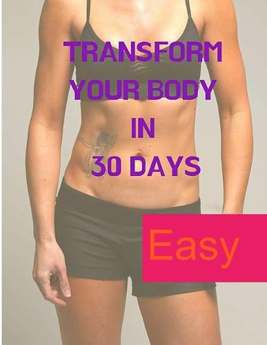 Cover image for Transform your Body in 30 Days