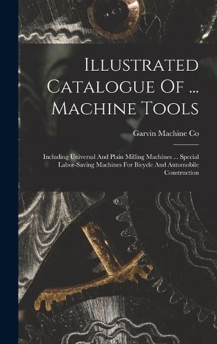 Cover image for Illustrated Catalogue Of ... Machine Tools