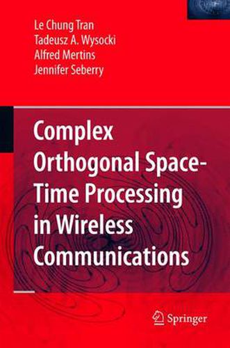 Cover image for Complex Orthogonal Space-Time Processing in Wireless Communications