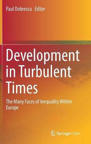 Cover image for Development in Turbulent Times: The Many Faces of Inequality Within Europe