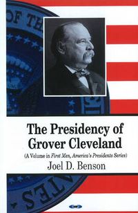 Cover image for Presidency of Grover Cleveland