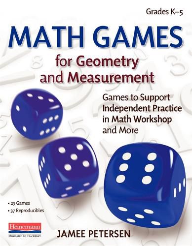 Cover image for Math Games for Geometry and Measurement: Games to Support Independent Practice in Math Workshop and More