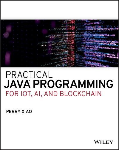 Cover image for Practical Java Programming for IoT, AI, and Blockchain