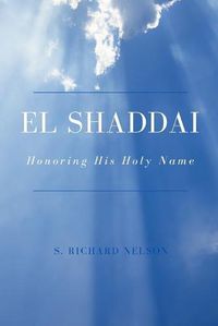 Cover image for El Shaddai: Honoring His Holy Name