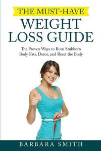 Cover image for The Must-Have Weight Loss Guide