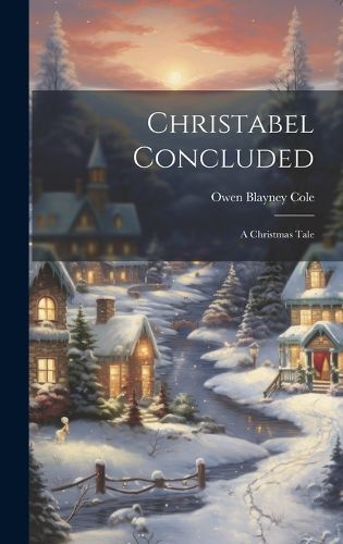 Cover image for Christabel Concluded