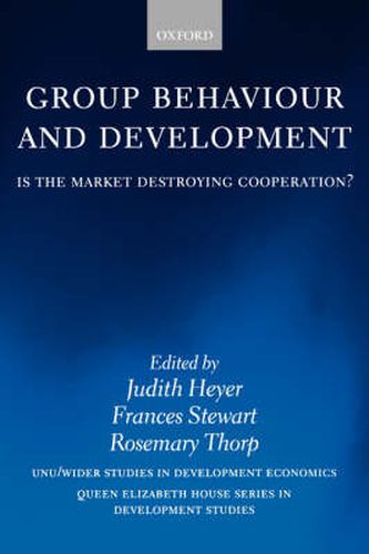 Cover image for Group Behaviour and Development: Is the Market Destroying Cooperation?