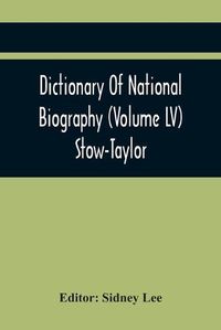 Cover image for Dictionary Of National Biography (Volume Lv) Stow-Taylor