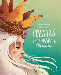 Cover image for Cuentos para ninas sin miedo / Stories for Fearless Girls