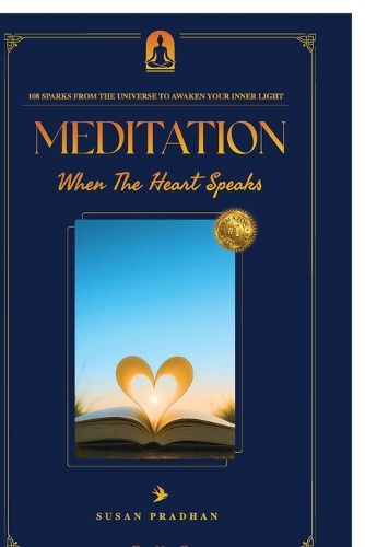 Cover image for MEDITATION When The Heart Speaks