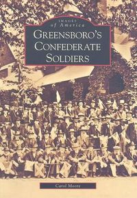 Cover image for Greensboro's Confederate Soldiers