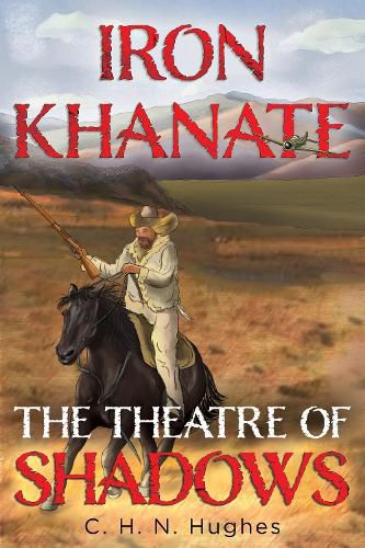 Iron Khanate The Theatre of Shadows