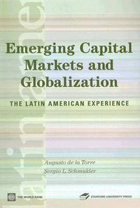 Cover image for Emerging Capital Markets and Globalization: The Latin American Experience