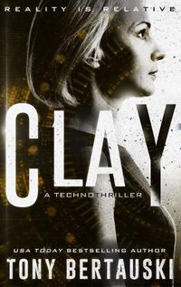 Cover image for Clay: A Technothriller