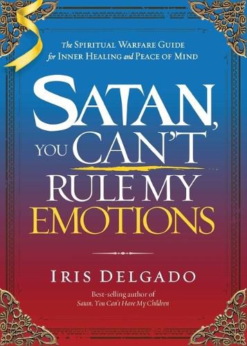 Cover image for Satan, You Can't Rule My Emotions