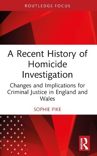 A Recent History of Homicide Investigation