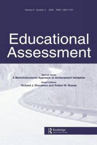 Cover image for Special Issue: A Multidimensional Approach to Achievement Validation: A Special Issue of Educational Assessment