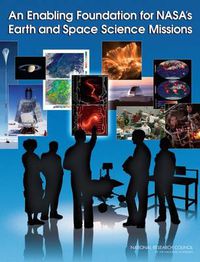 Cover image for An Enabling Foundation for NASA's Space and Earth Science Missions