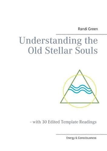 Cover image for Understanding the Old Stellar Souls: - with 30 Edited Template Readings