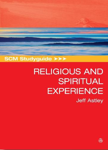 Cover image for SCM Studyguide to Religious and Spiritual Experience