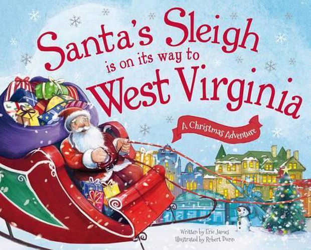 Cover image for Santa's Sleigh is on its Way to West Virginia: A Christmas Adventure