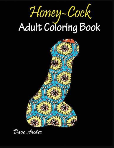 Cover image for Honey-Cock: Adult coloring book Designs