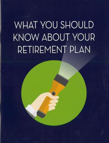 Cover image for What You Should Know about Your Retirement Plan