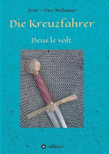 Cover image for Die Kreuzfahrer: Deus le volt