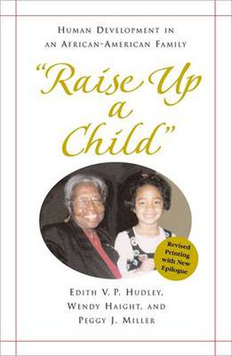 Cover image for Raise Up a Child: Human Development in an African-American Family