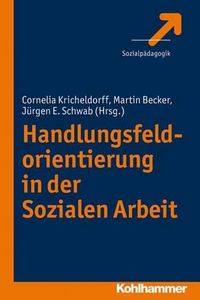 Cover image for Handlungsfeldorientierung in Der Sozialen Arbeit