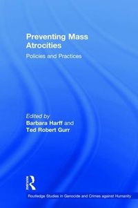 Cover image for Preventing Mass Atrocities: Policies and Practices