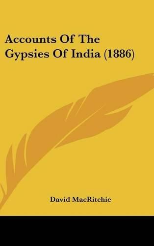 Accounts of the Gypsies of India (1886)