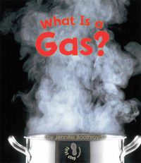 Cover image for What Is A Gas?