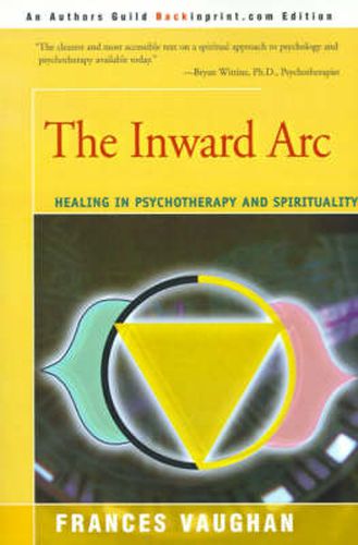 Cover image for The Inward Arc: Healing in Psychotherapy and Spirituality