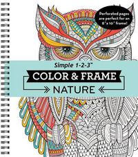 Cover image for Color & Frame - Nature (Adult Coloring Book)