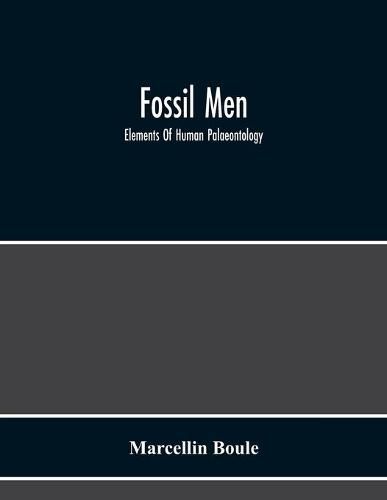 Cover image for Fossil Men: Elements Of Human Palaeontology