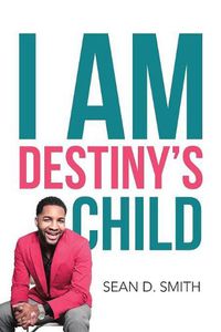 Cover image for I Am Destiny's Child