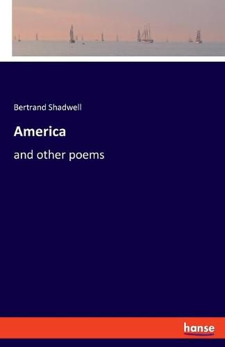 Cover image for America: and other poems