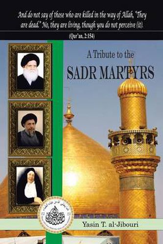 Cover image for A Tribute to the Sadr Martyrs