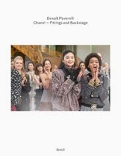 Benoit Peverelli: Chanel: Fitting and Backstage